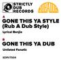 Gone This Ya Style (Rub a Dub Style)