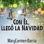 Con Él, Llegó la Navidad