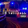 On Vauxhall (Explicit)