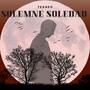 Solemne Soledad