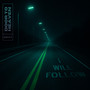 I Will Follow
