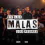 En Las Malas Los Peores (Explicit)