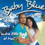 Baby Blue Vol. 1