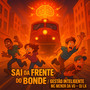 Sai Da Frente Do Bonde / Gestão Inteligente (Explicit)