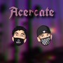 Acercate