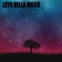 Loyo Bella mujer (Freestyle)