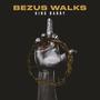 Bezus Walks (Explicit)