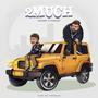 2MUCH (feat. Emkaix) [Explicit]