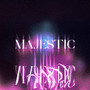 MAJESTIC (Explicit)