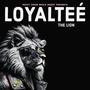 LOYALTEE THE LION VOL 1 (Explicit)