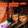 BALEKA WE STOKO (feat. QUEEN ZEE)