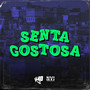 Senta Gostosa (Explicit)