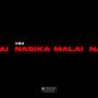 NASIKA MALAI (Explicit)