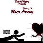 Run Away (Explicit)