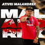 Ativei Malandrex (Explicit)