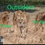 Outsiderz (feat. Earl toney) [Explicit]