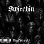 Switchin' (Explicit)