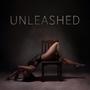 Unleashed (Explicit)