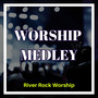 Worship Medley