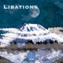 Libations (Explicit)