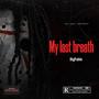 My Last Breath (Explicit)