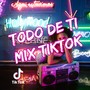 Todo De Ti (Mix TikTok)