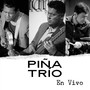 Piña Trío En Vivo