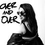 Over and Over (Explicit)