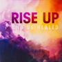 Rise up and Be Healed