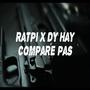 Compare Pas (feat. Dy Hay) [Explicit]