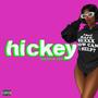 HICKEY (SELEKTA XXX Remix) [Explicit]