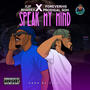 Speak my mind (feat. X2P Bhadeji)
