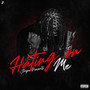 Hating On Me (Explicit)