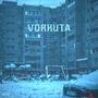 Vorkuta (Explicit)