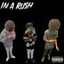 In a rush (feat. Pmn mar & Buckyy)