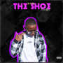 The Shoe (Freestyle) [Explicit]