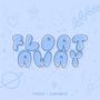 float away (feat. jaci mp3)