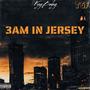 3AM IN JERSEY (Explicit)