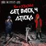 Get Back 4 Sticks (feat. Big Wall) [Explicit]