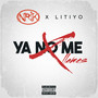 Ya No Me Llames (Explicit)