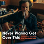 Never Wanna Get Over This (Live at The Chapel in Lutruwita 12.11.24)