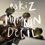 Mümkün Değil