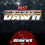 Past Dawn (Explicit)