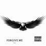 Forgive Me (Explicit)