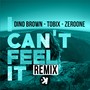 I Can't Feel It (Remix)