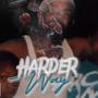 Harder Way (Explicit)