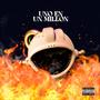 Uno En Un Millon (Explicit)