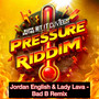 Bad B Remix (Pressure Riddim) [Explicit]