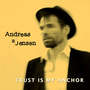 Trust Is My Anchor (Radio Edit)