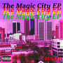 The Magic City EP